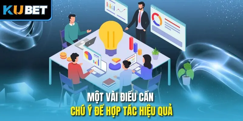 Một vài điều cần chú ý để hợp tác hiệu quả
